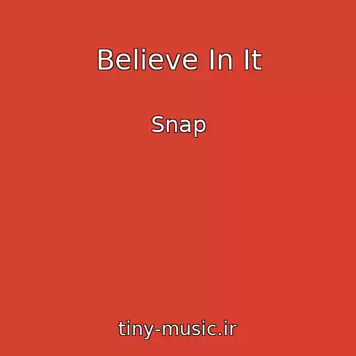 کاور آهنگ Believe In It از Snap