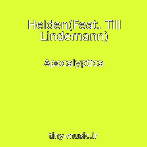کاور آهنگ Helden(Feat. Till Lindemann) از Apocalyptica