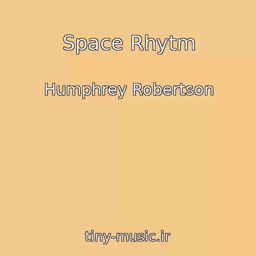 کاور آهنگ Space Rhytm از Humphrey Robertson