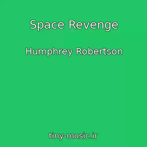 کاور آهنگ Space Revenge از Humphrey Robertson
