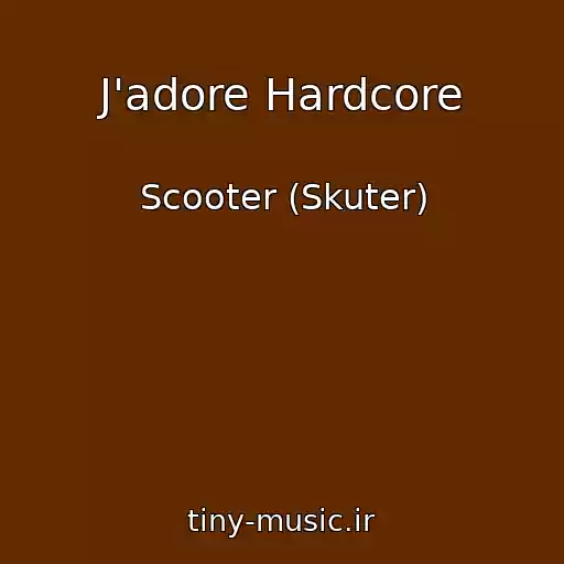 کاور آهنگ J'adore Hardcore از Scooter (Skuter)