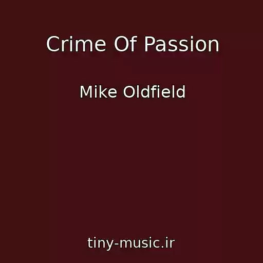 کاور آهنگ Crime Of Passion از Mike Oldfield