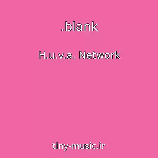 کاور آهنگ .blank از H.u.v.a. Network