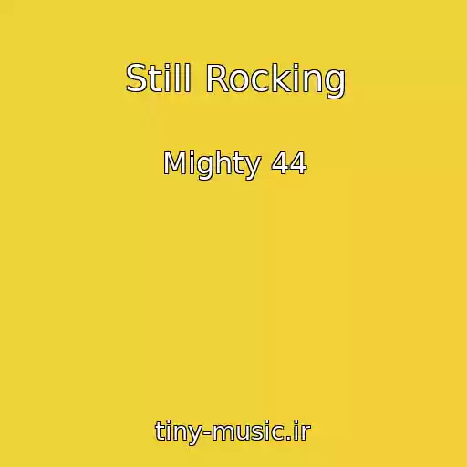 کاور آهنگ Still Rocking از Mighty 44