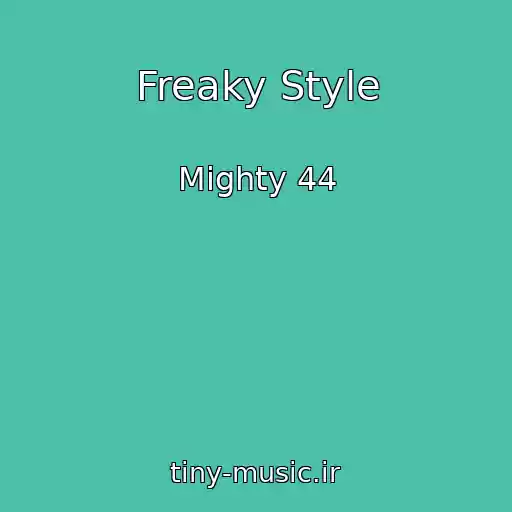 کاور آهنگ Freaky Style از Mighty 44