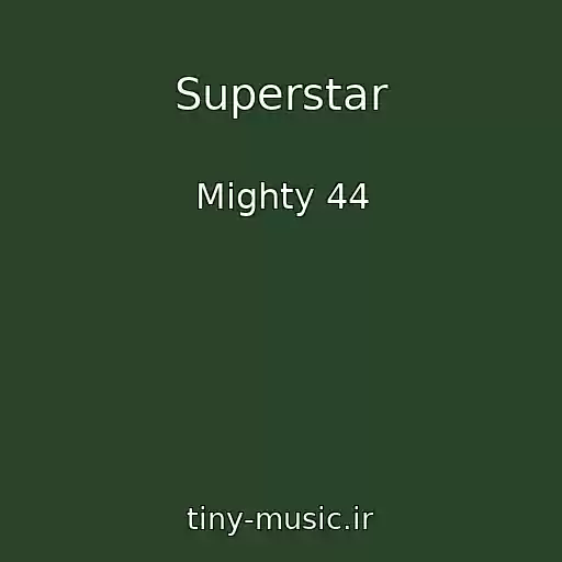 کاور آهنگ Superstar از Mighty 44