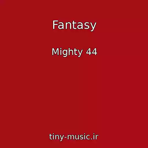 کاور آهنگ Fantasy از Mighty 44