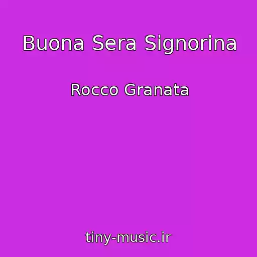 کاور آهنگ Buona Sera Signorina از Rocco Granata