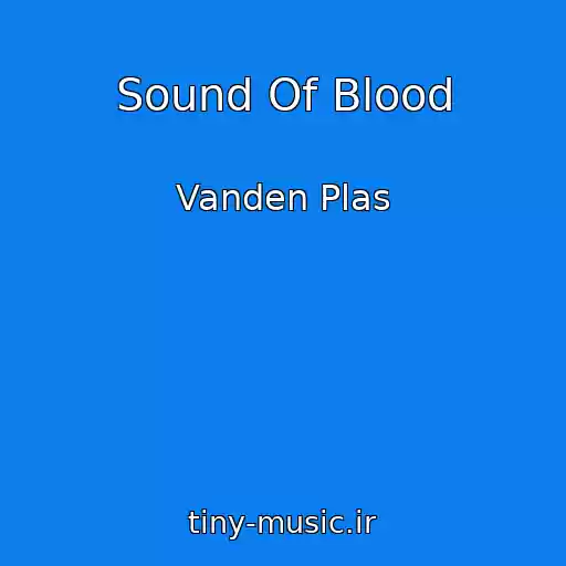 کاور آهنگ Sound Of Blood از Vanden Plas