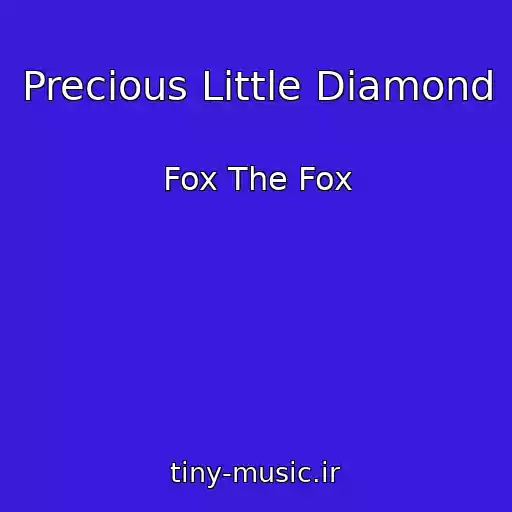 کاور آهنگ Precious Little Diamond از Fox The Fox