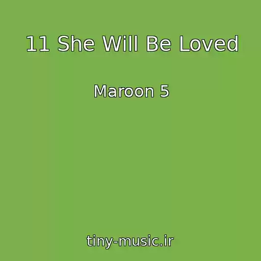 کاور آهنگ 11 She Will Be Loved از Maroon 5