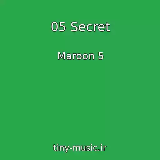 کاور آهنگ 05 Secret از Maroon 5