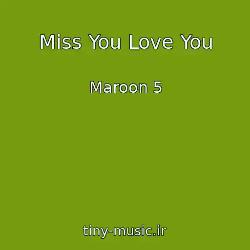 کاور آهنگ Miss You Love You از Maroon 5