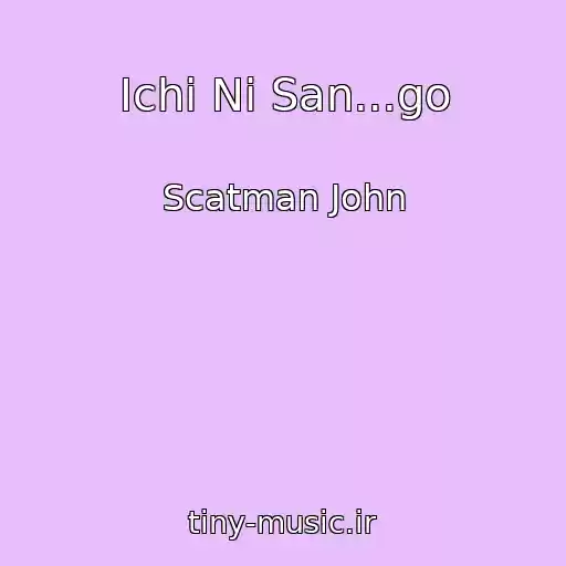 کاور آهنگ Ichi Ni San...go از Scatman John