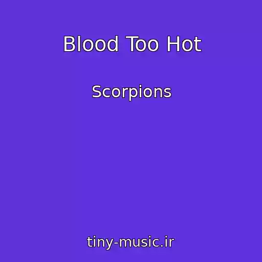کاور آهنگ Blood Too Hot از Scorpions