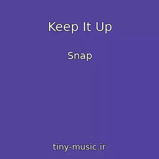کاور آهنگ Keep It Up از Snap