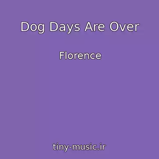 کاور آهنگ Dog Days Are Over از Florence
