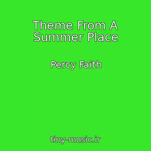 کاور آهنگ Theme From A Summer Place از Percy Faith