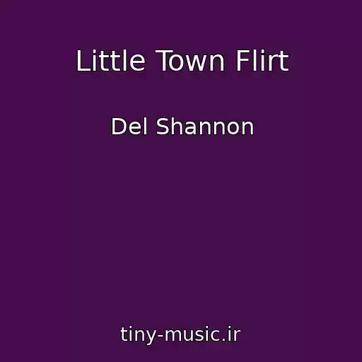 کاور آهنگ Little Town Flirt از Del Shannon