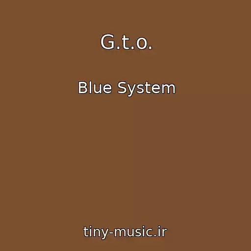 کاور آهنگ G.t.o. از Blue System