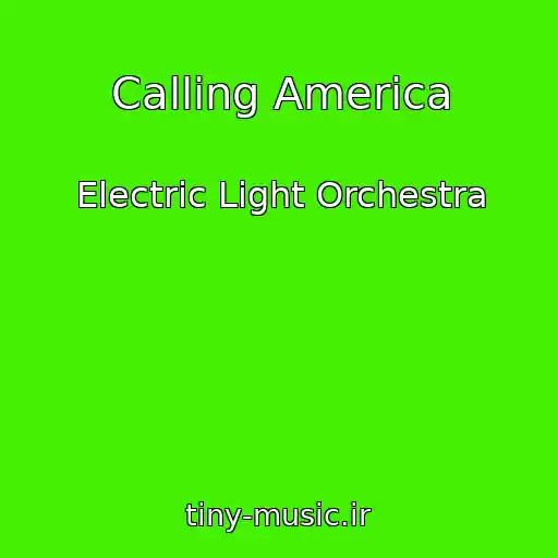 کاور آهنگ Calling America از Electric Light Orchestra