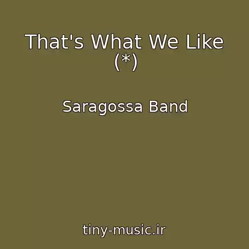 کاور آهنگ That's What We Like (*) از Saragossa Band