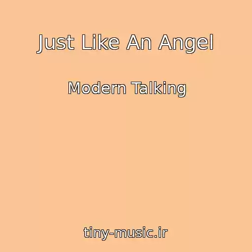 کاور آهنگ Just Like An Angel از Modern Talking