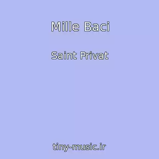 کاور آهنگ Mille Baci از Saint Privat