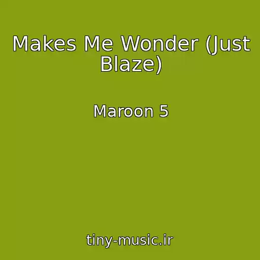 کاور آهنگ Makes Me Wonder (Just Blaze) از Maroon 5
