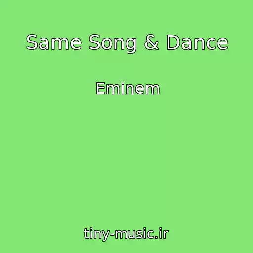 کاور آهنگ Same Song & Dance از Eminem