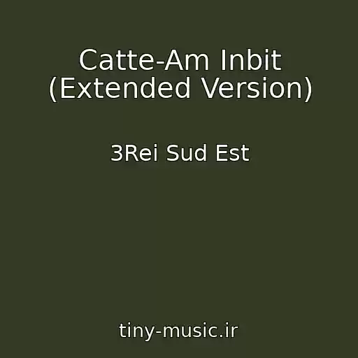 کاور آهنگ Catte-Am Inbit (Extended Version) از 3Rei Sud Est