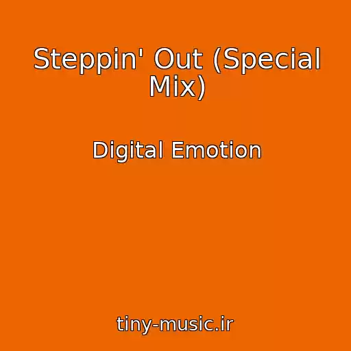 کاور آهنگ Steppin' Out (Special Mix) از Digital Emotion