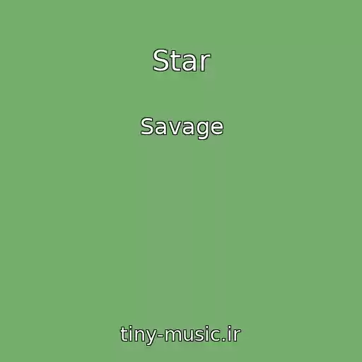 کاور آهنگ Star از Savage