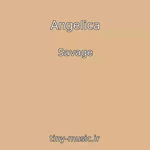 کاور آهنگ Angelica از Savage