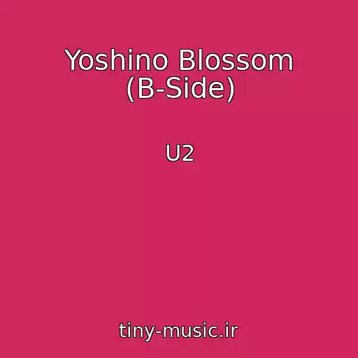 کاور آهنگ Yoshino Blossom (B-Side) از U2