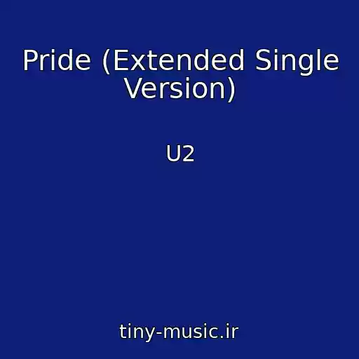 کاور آهنگ Pride (Extended Single Version) از U2