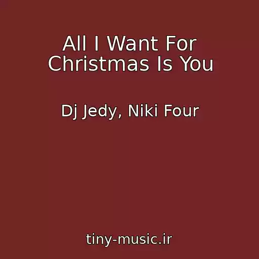 کاور آهنگ All I Want For Christmas Is You از Dj Jedy, Niki Four