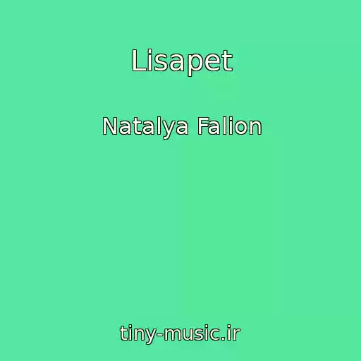 کاور آهنگ Lіsapet از Natalya Falіon