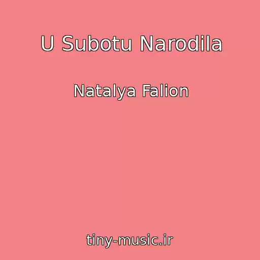 کاور آهنگ U Subotu Narodila از Natalya Falіon