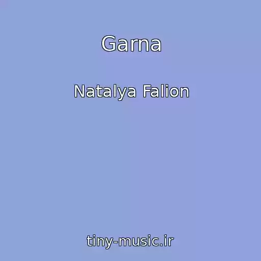 کاور آهنگ Garna از Natalya Falіon