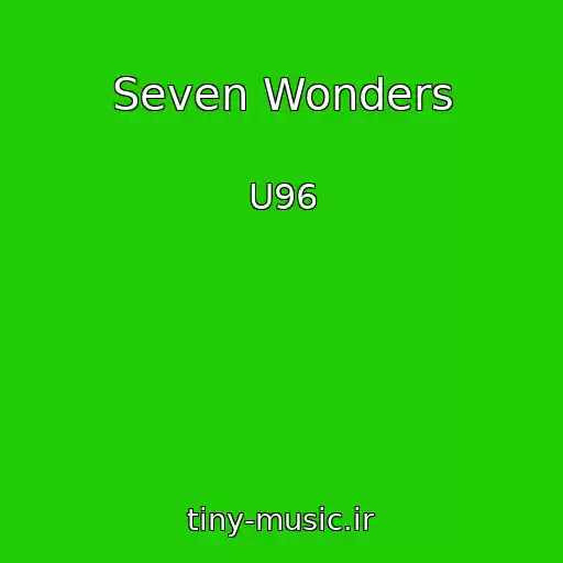 کاور آهنگ Seven Wonders از U96