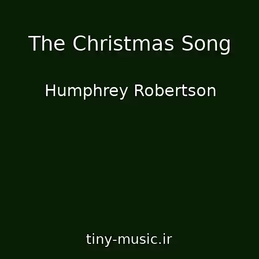 کاور آهنگ The Christmas Song از Humphrey Robertson