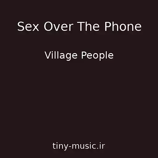 کاور آهنگ Sex Over The Phone از Village People