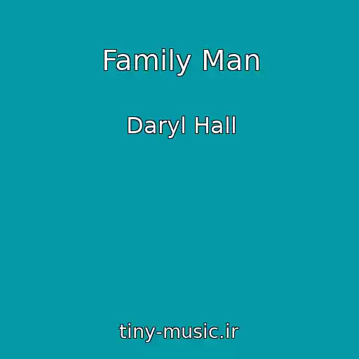 کاور آهنگ Family Man از Daryl Hall