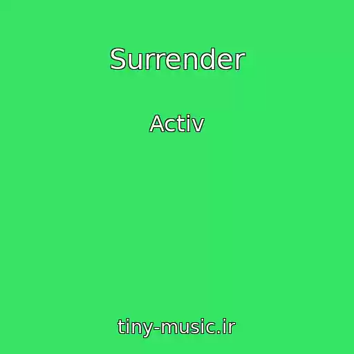 کاور آهنگ Surrender از Activ