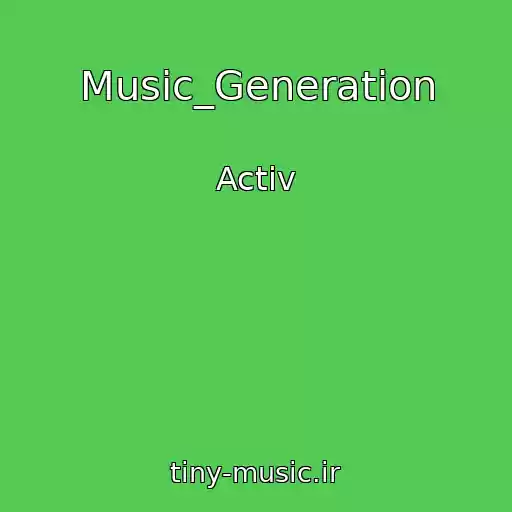 کاور آهنگ Music_Generation از Activ