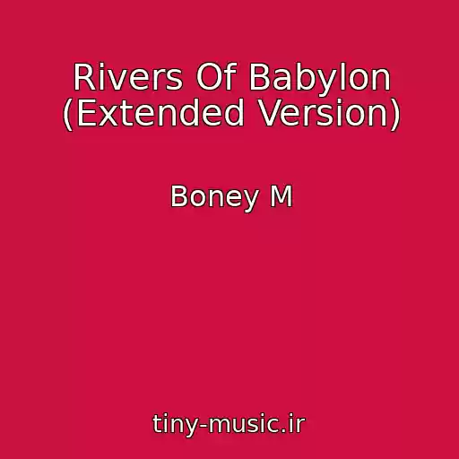 کاور آهنگ Rivers Of Babylon (Extended Version) از Boney M