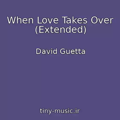 کاور آهنگ When Love Takes Over (Extended) از David Guetta