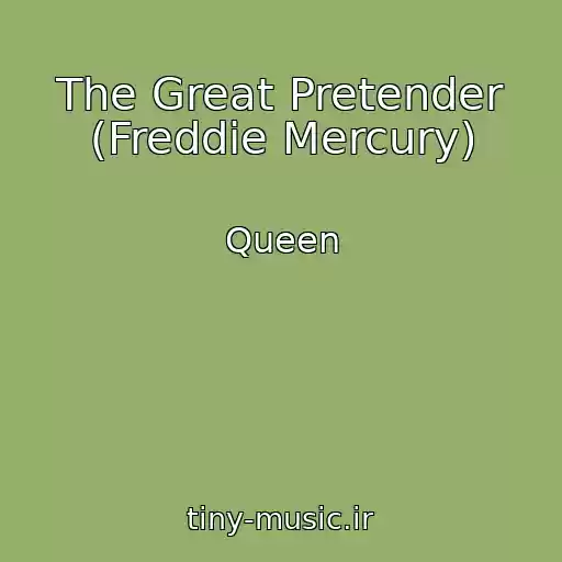 کاور آهنگ The Great Pretender (Freddie Mercury) از Queen