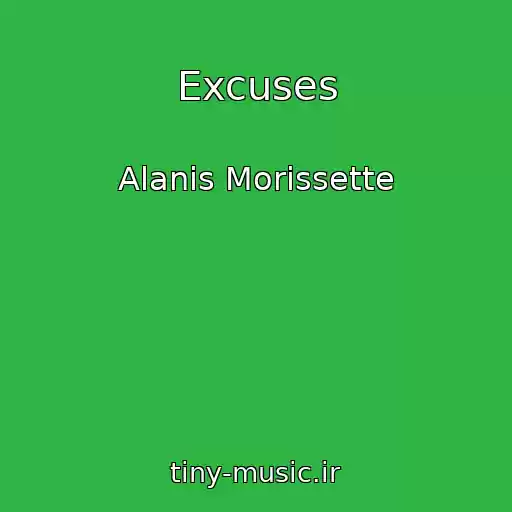 کاور آهنگ Excuses از Alanis Morissette